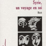 Syrie, un voyage en soi